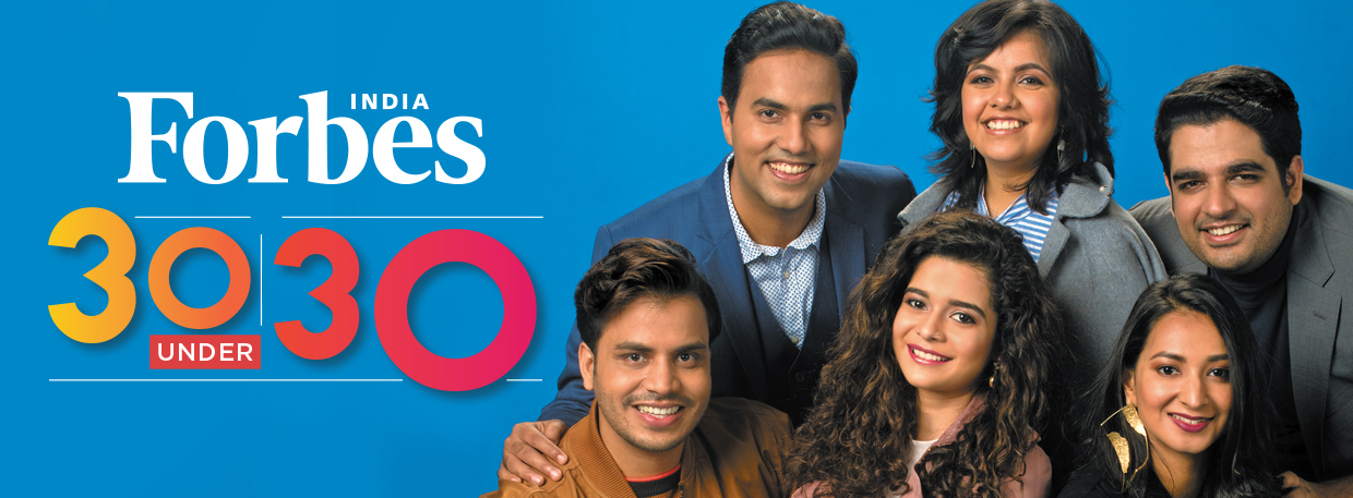 30 Under 30 2018 - Forbes India Magazine